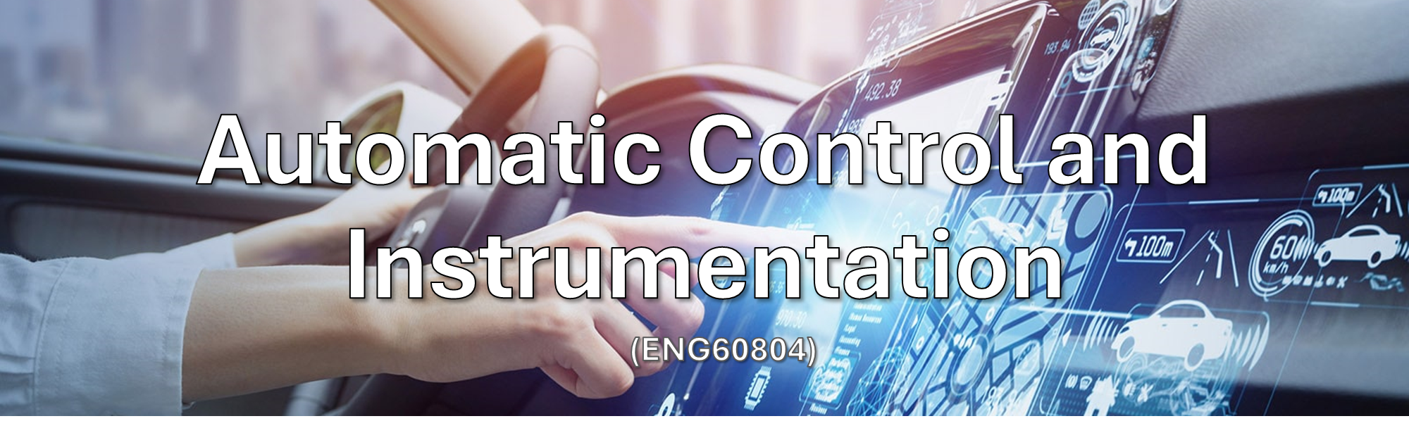 Automatic Control & Instrumentation (ENG60804)